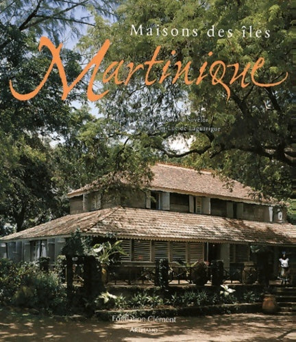 Livrenpoche : Maisons des îles Martinique - Brigitte Marry - Livre