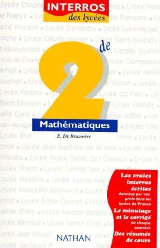 Livrenpoche : Interros des lycées mathématiques niveau seconde - Brauwere - Livre