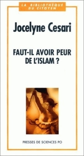 Livrenpoche : Faut-il avoir peur de l'islam ? - Jocelyne Cesari - Livre