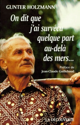 Livrenpoche : On dit que j'ai survécu au-delà des mers - Gunter Holzmann - Livre