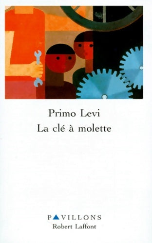 Livrenpoche : La clé à molette - Primo Levi - Livre