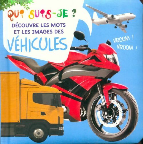 Livrenpoche : Découvre les mots et les images des véhicules - Collectif - Livre