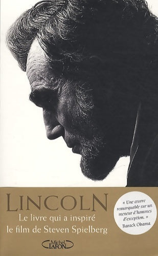 Livrenpoche : Abraham Lincoln. L'homme qui rêva l'Amérique. - Goodwin Kearns - Livre