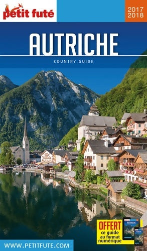 Livrenpoche : Guide Autriche 2017-2018 Petit Futé - Jean-Paul Labourdette - Livre