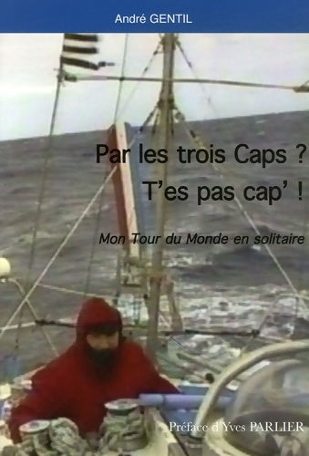 Livrenpoche : Par Les Trois Caps ? T'Es Pas Cap'! - GENTIL Andre - Livre