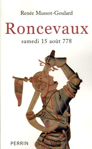 Livrenpoche : Roncevaux : Samedi 15 août 778 - Renée Mussot-Goulard - Livre