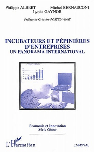 Livrenpoche : Incubateurs et pépinières d'entreprises : Un panorama international - Lynda Gaynor - Livre