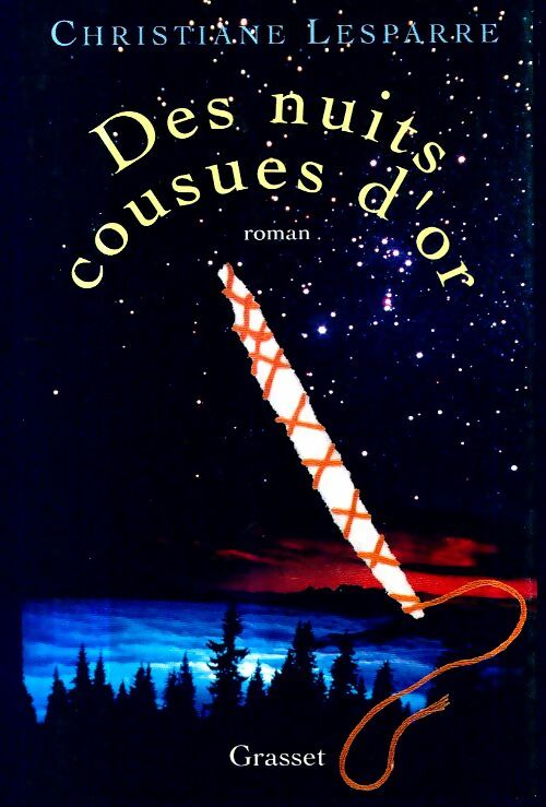 Livrenpoche : Des nuits cousues d'or - Christiane Lesparre - Livre