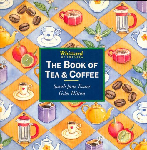 Livrenpoche : The Book of Tea & Coffee - Giles Hilton - Livre