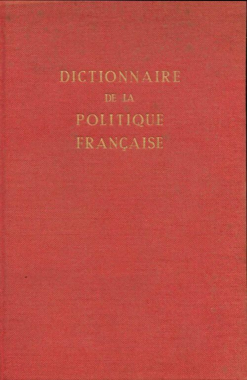 Livrenpoche : Dictionnaire de la politique française Tome IV - Henry Coston - Livre