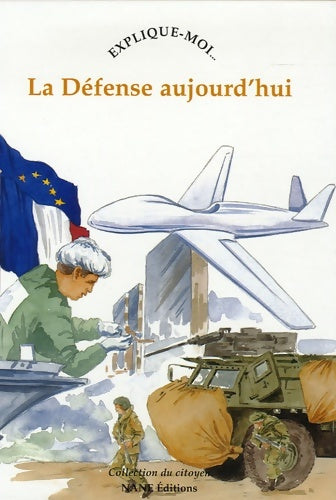 Livrenpoche : Raconte-moi... La Défense aujourd'hui - Angélique Adagio - Livre