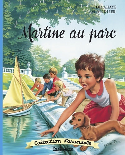 Livrenpoche : Martine fac-similé - Martine au parc - Gilbert Delahaye - Livre