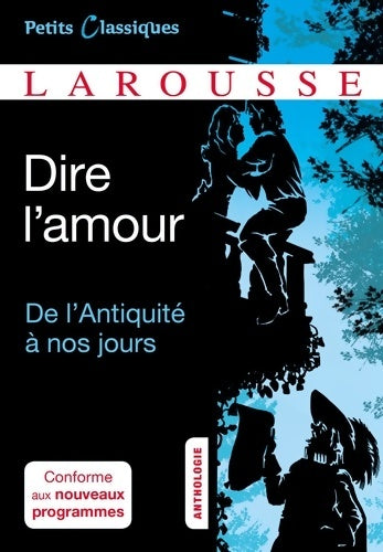 Livrenpoche : Dire l'amour De l'Antiquité à nos jours - Collectif - Livre