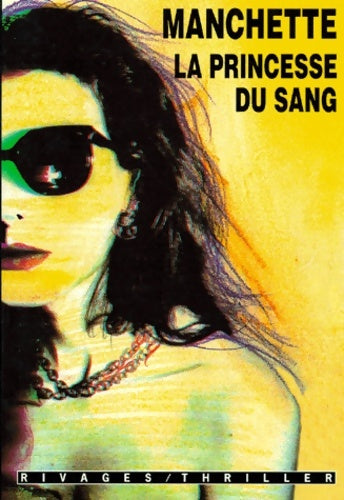 Livrenpoche : La princesse du sang - Jean-Patrick Manchette - Livre