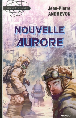 Livrenpoche : Nouvelle aurore - Jean-Pierre Andrevon - Livre