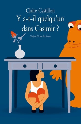 Livrenpoche : Y a t il quelqu'un dans Casimir ? - Claire Castillon - Livre