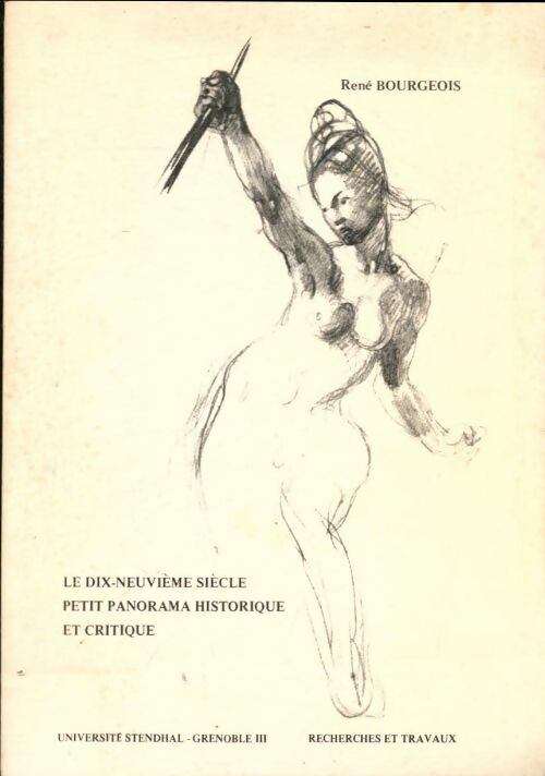 Livrenpoche : Le Xixe siècle : Petit panorama historique et critique - René Bourgeois - Livre
