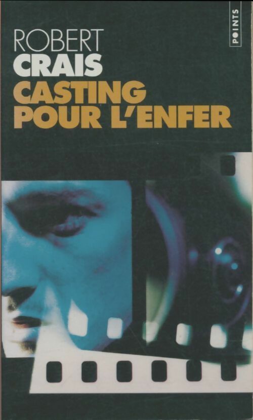 Livrenpoche : Casting pour l'enfer - Robert Crais - Livre