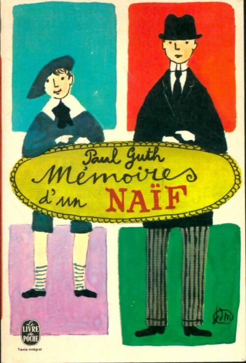 Livrenpoche : Mémoires d'un naïf - Paul Guth - Livre