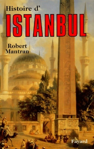 Livrenpoche : Histoire d'istanbul - Robert Mantran - Livre