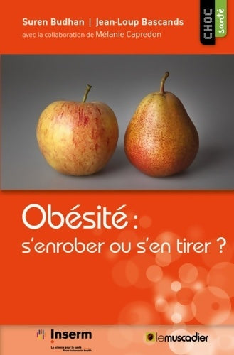 Livrenpoche : Obésité : S'enrober ou s'en tirer ? - Suren Budhan - Livre