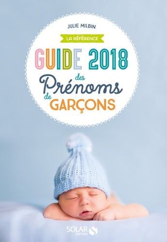 Livrenpoche : Guide 2018 des prénoms de garçons - Julie Milbin - Livre