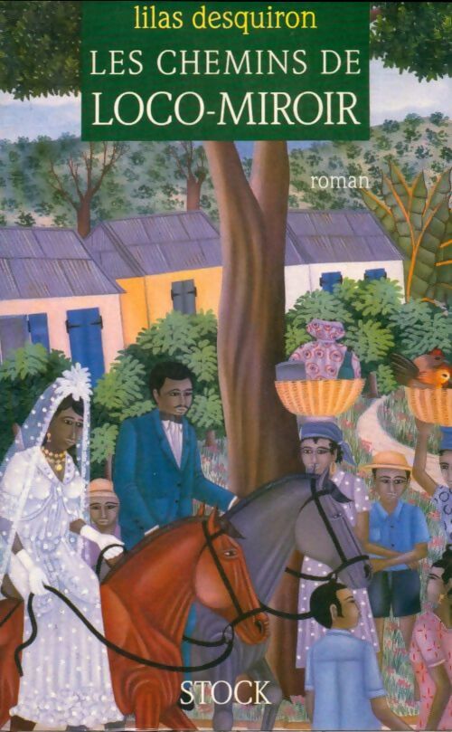 Livrenpoche : Les chemins de Loco-Miroir - Lilas Desquiron - Livre