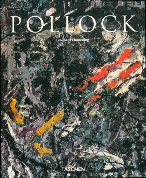 Livrenpoche : Jackson Pollock 1912 - 1956 - Leonhard Emmerling - Livre