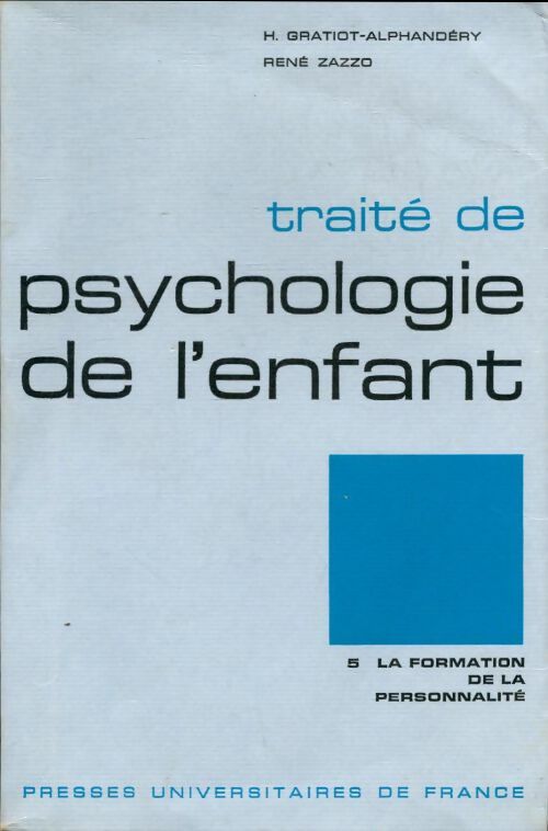 Livrenpoche : Traité de psychologie de l'enfant Tome V : La formation de la personnalité - Philippe Malrieu - Livre