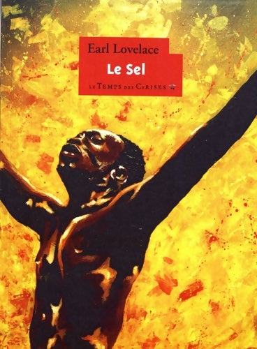 Livrenpoche : Le sel - Earl Lovelace - Livre