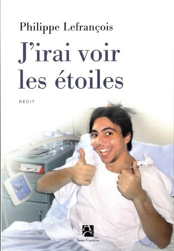 Livrenpoche : J'irai voir les étoiles - Philippe Lefrancois - Livre