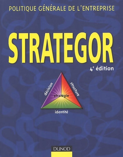 Livrenpoche : Strategor : Politique générale de l'entreprise - Jean-Pierre Détrie - Livre