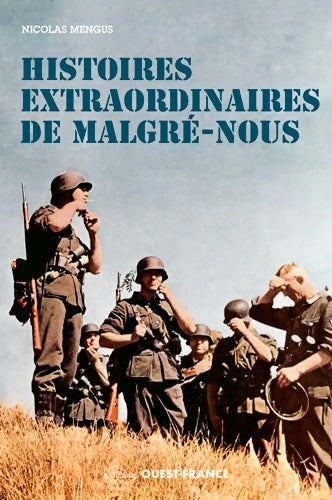 Livrenpoche : Histoires extraordinaires de Malgré-nous - Nicolas Mengus - Livre
