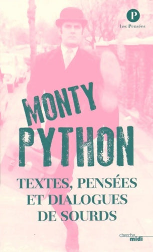 Livrenpoche : Textes pensées et dialogues de sourds - The Monty Python - Livre
