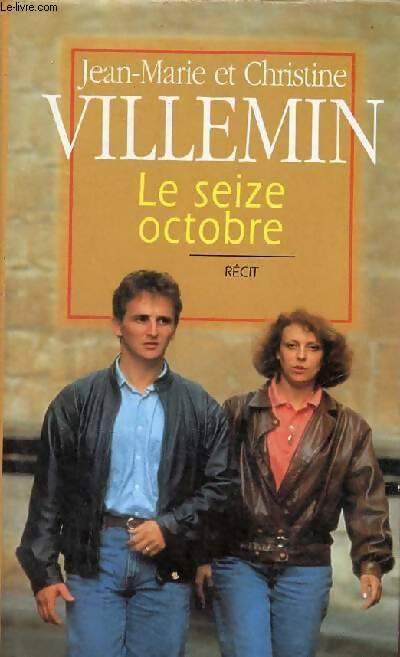 Livrenpoche : Le seize octobre - Villemin - Jean-Marie Et Christine Villemin - Livre