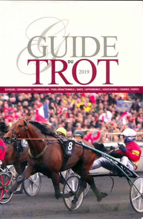 Livrenpoche : Guide du trot 2019 - Hugues Rousseau - Livre