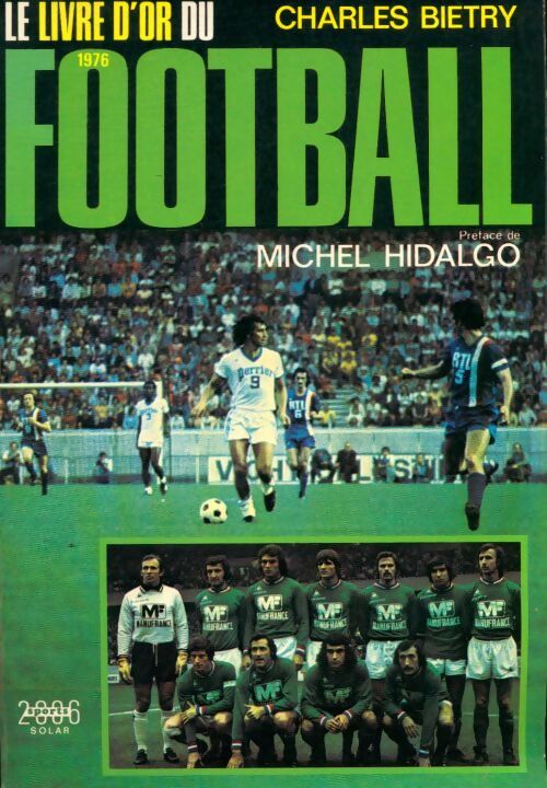 Livrenpoche : Le livre d'or du football 1976 - Charles Bietry - Livre