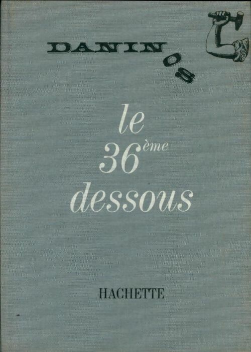 Livrenpoche : Le 36ème dessous - Pierre Daninos - Livre