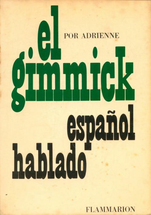 Livrenpoche : El Gimmick Espanol Hablado - Adrienne Penner - Livre