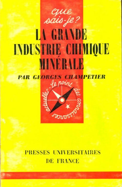 Livrenpoche : La grande industrie chimique minérale - Georges Champetier - Livre