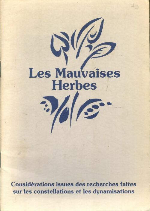 Livrenpoche : Les mauvaises herbes - Collectif - Livre