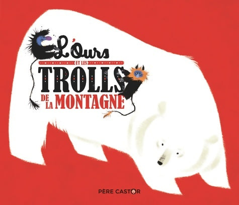 Livrenpoche : L'ours et les trolls de la montagne - Nathalie Ragondet - Livre