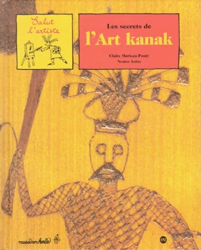 Livrenpoche : Les secrets de l'art kanak - Claire Merleau-Ponty - Livre
