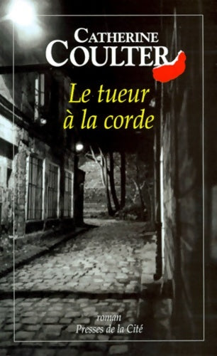 Livrenpoche : Le tueur à la corde - Catherine Coulter - Livre