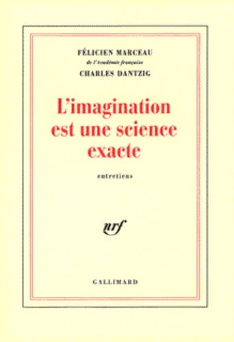 Livrenpoche : L'Imagination est une science exacte : Entretiens - Charles Dantzig - Livre