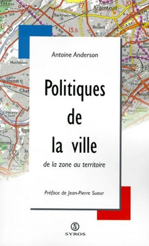 Livrenpoche : Politiques de la ville : De la zone au territoire - Jean-Pierre Sueur - Livre
