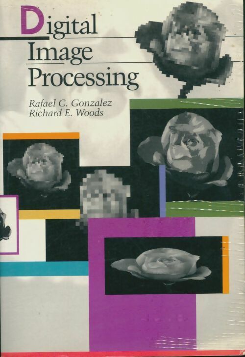 Digital image processing wss - Gonzales - Livre