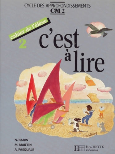 Livrenpoche : C'est a lire cm2. Cahier numero 2 - Norbert Babin - Livre