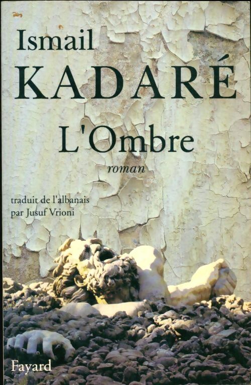Livrenpoche : L'ombre - Ismail Kadaré - Livre
