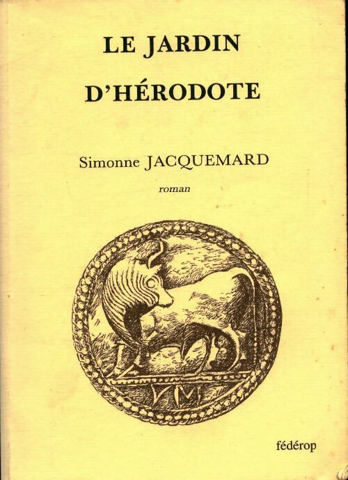 Livrenpoche : Le jardin d'hérodote - Simonne Jacquemard - Livre